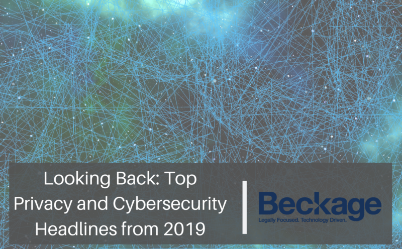 Looking Back: Top Privacy and Cybersecurity Headlines from 2019
