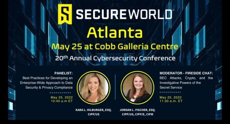 Kara Hilburger and Jordan Fischer Present at SecureWorld Atlanta 2022