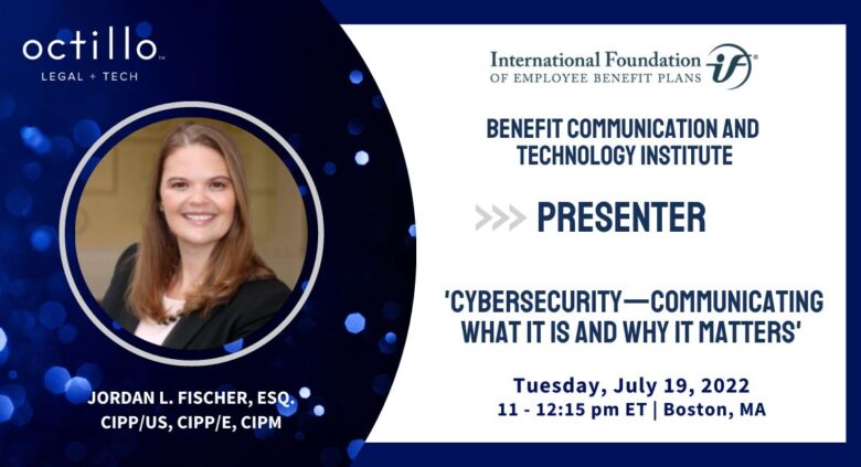 Jordan FischerOctillo Member, Jordan Fischer cybersecurity and communications presentation at the Benefit Communication and Technology Institute Conference