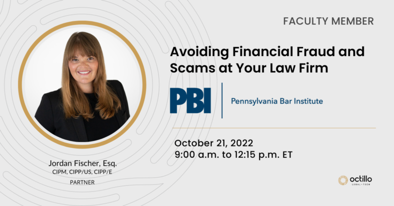 Jordan Fischer serves as faculty member at PBI program Avoiding Financial Fraud and Scams at Your Law Firm