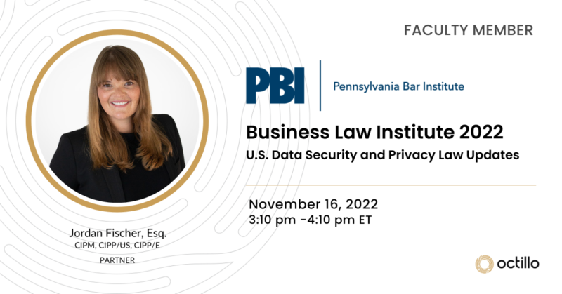 Photo of Jordan Fischer - Join Jordan Fischer on 11/16/22 as she provides U.S. Data Security and Privacy Law Updates.
