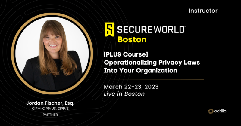 Headshot of Jordan Fischer For SecureWorld Boston Privacy Laws Plus Course