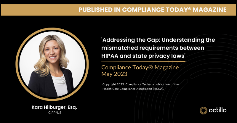 Headshot of Kara Hilburger for her article in Compliance Today Magazine: Addressing the Gap: Understanding the mismatched requirements between HIPAA and state privacy laws